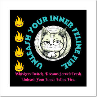 Cat Motivation And Inspiration Quote: Whiskers Twitch, Dreams Served Fresh. Unleash Your Inner Feline Fire. Posters and Art